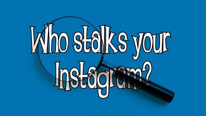 Who Stalks your Instagram