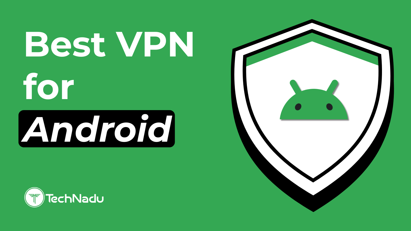 Best VPN for Android Featured