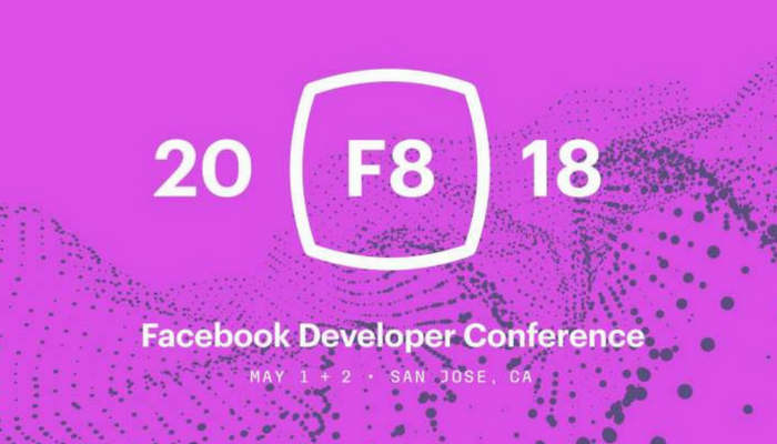 Facebook F8 2018 Developer Conference