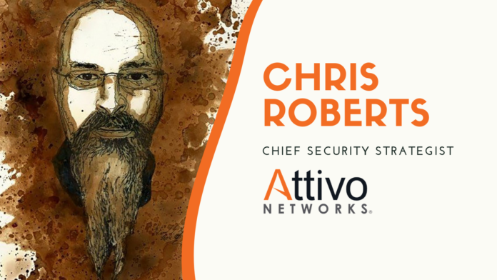Chris Roberts Attivo Networks Chris Roberts Attivo Networks