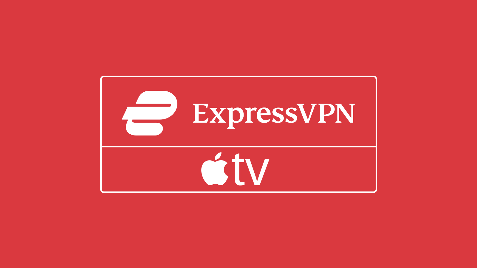 slutningen stemning vokal How to Set Up and Use ExpressVPN on Apple TV [Under 5 Mins]