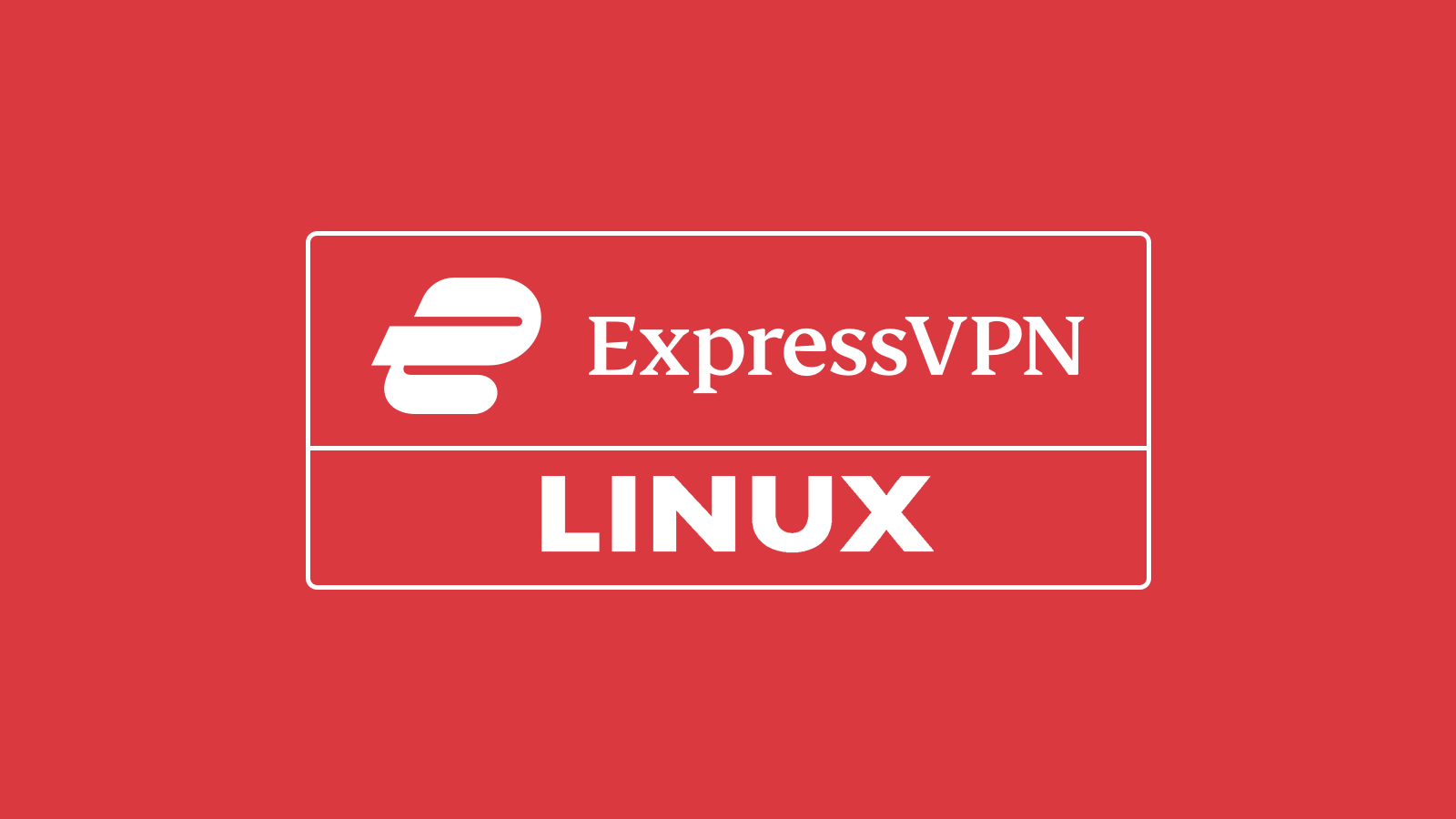 How to Download, Set Up, and Use ExpressVPN on Linux