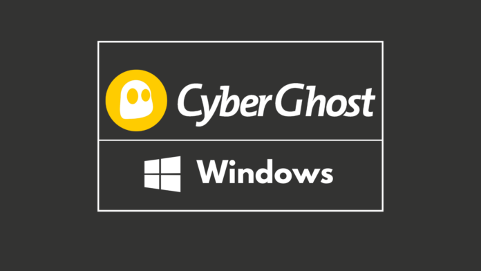 How to download, install, and use CyberGhost VPN on Windows