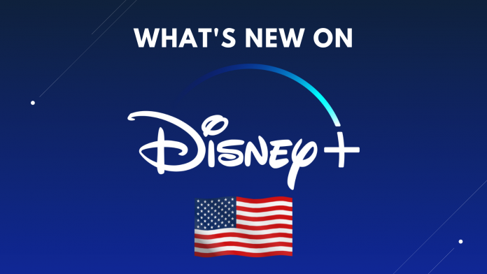 Whats new on Disney plus in the US