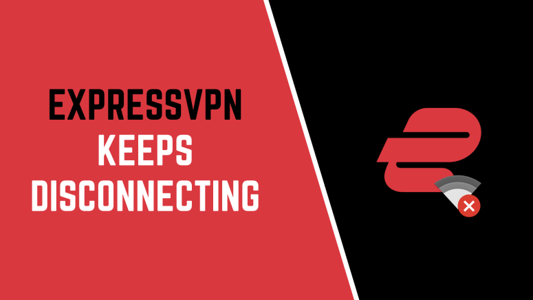 ExpressVPN Keeps Disconnecting