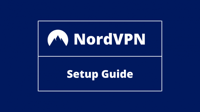 How to Download, Install and Use NordVPN?
