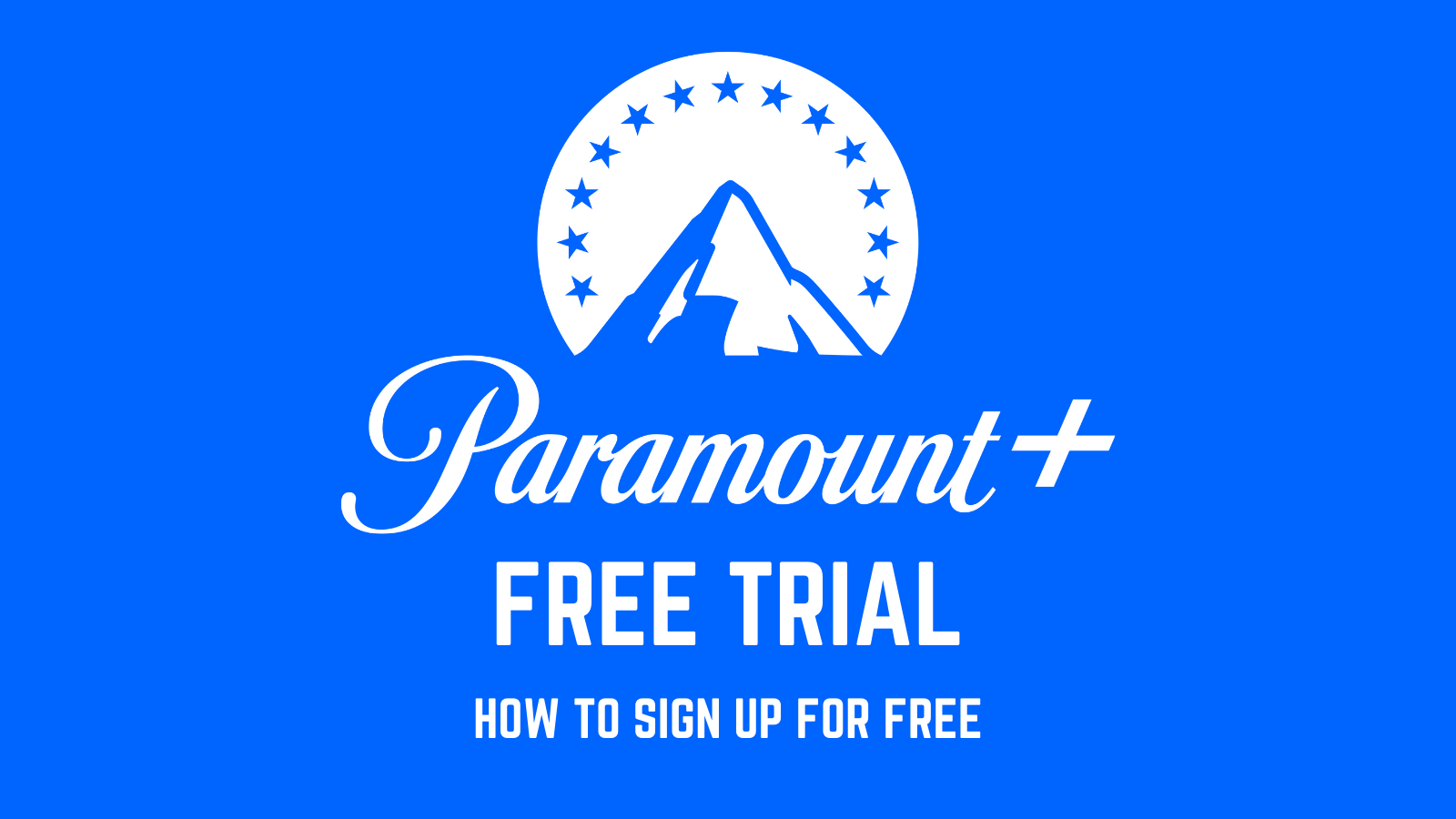 Paramount Plus Free Trial: Get 7-days free trial