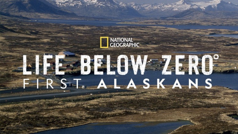 Life Below Zero First Alaskans