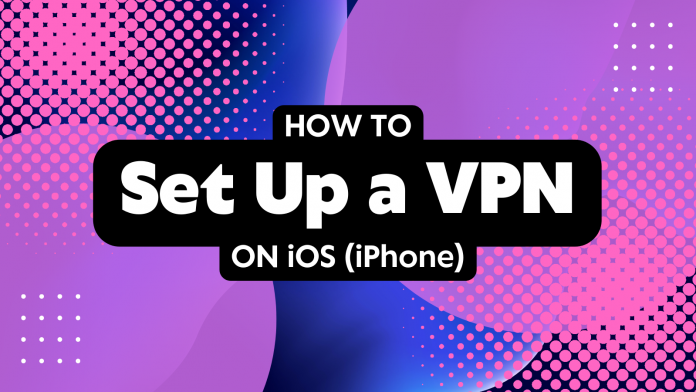 How to Set Up VPN on iOS Illustration