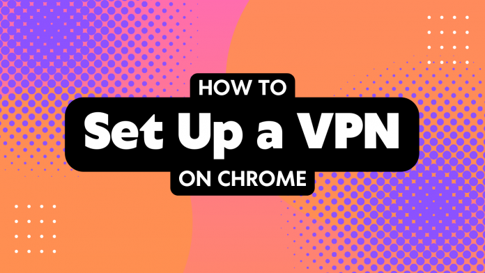 Illustration Reading How to Set Up VPN on Chrome