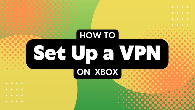 Illustration Saying How to Set Up VPN on Xbox