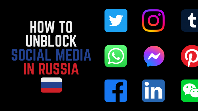 how to unblock social media in russia
