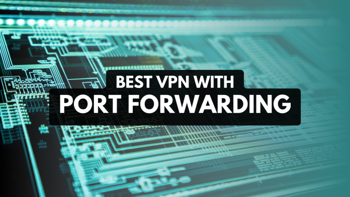VPN with Port Forwarding Featured
