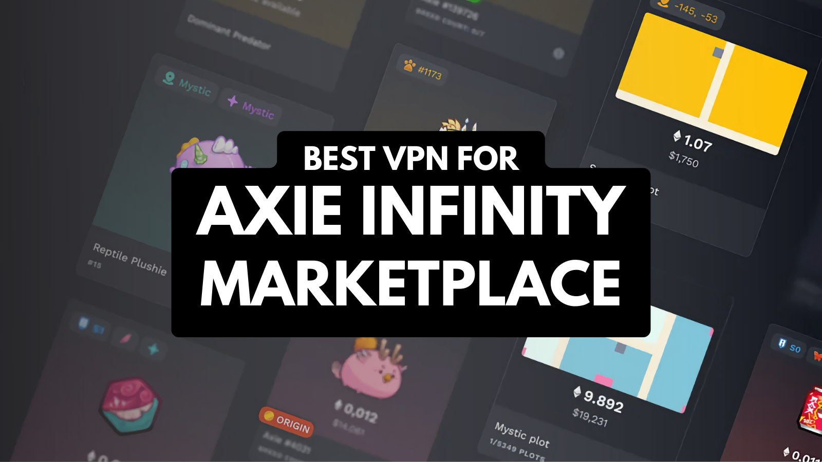 3 Best VPN for Axie Infinity Marketplace in 2022 TechNadu