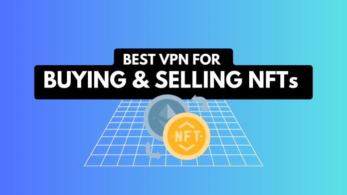 Best VPN for NFT Featured