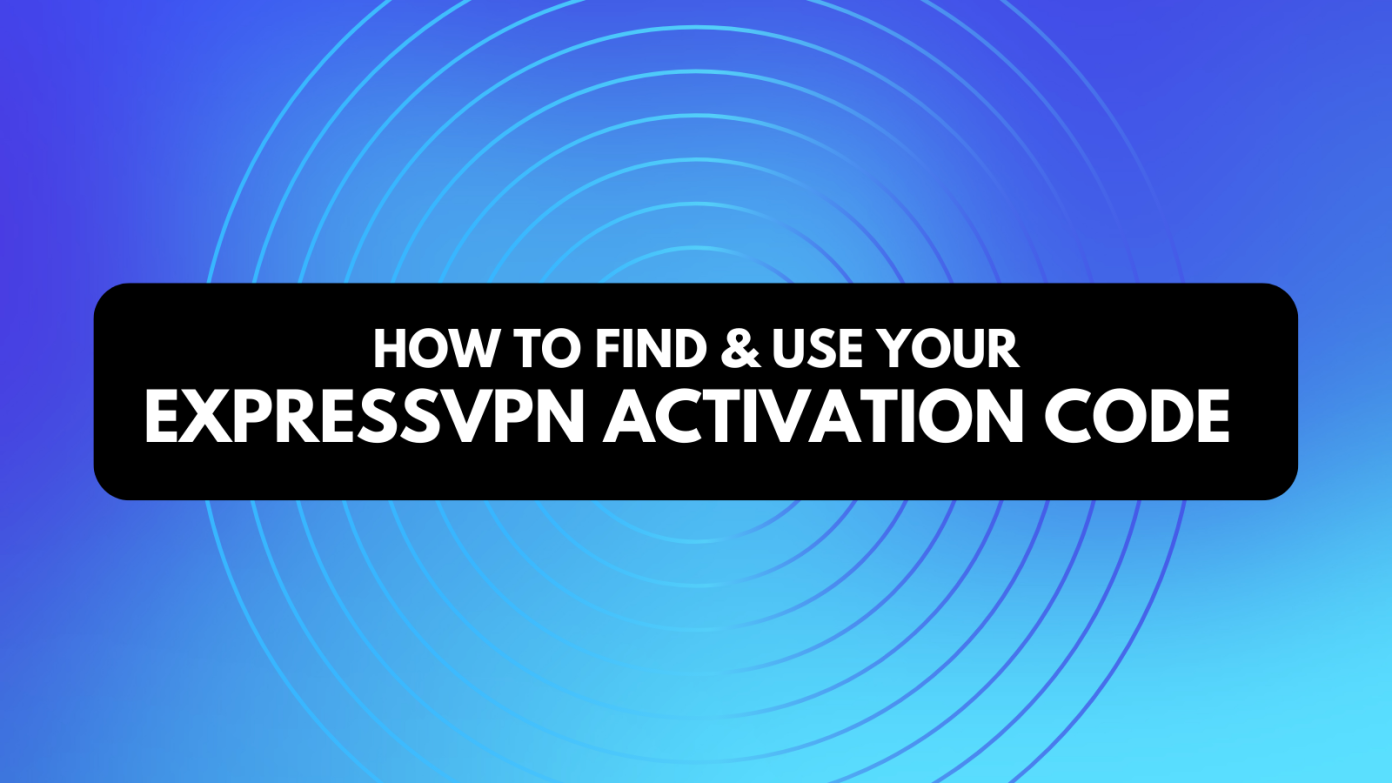 ExpressVPN Activation Code How To Find & Use It? TechNadu