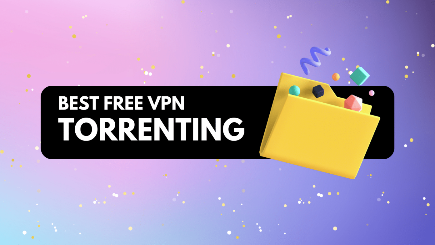 vpn with torrenting free