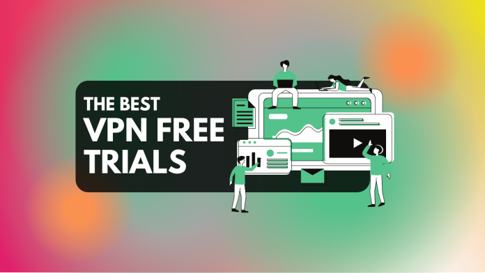 Best VPN Free Trial