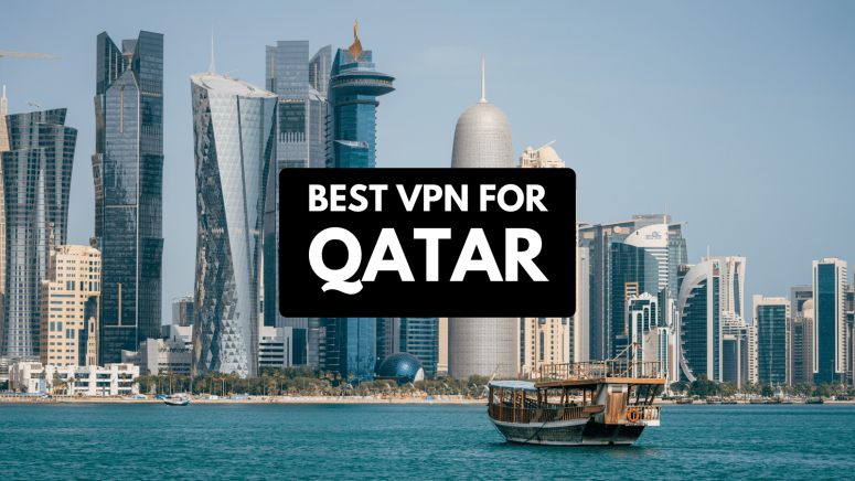 Best VPN for Qatar