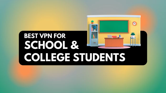 Best VPNs for School & College