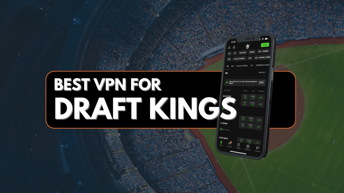 draftkings sports betting vpn