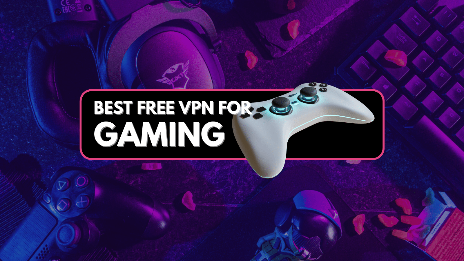 The Best Free VPN for Gaming