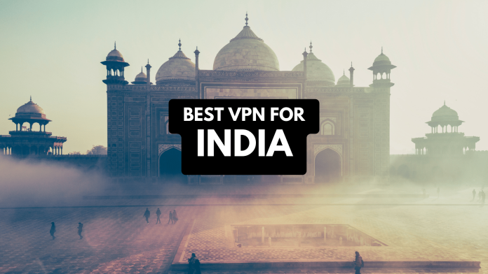 Best VPN for India