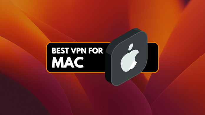 Best VPN for Mac