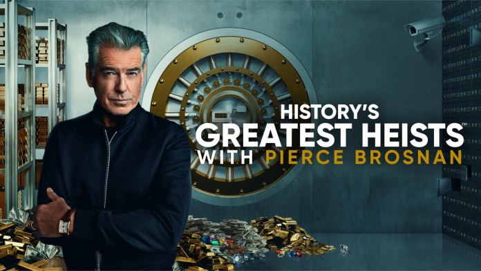 How To Watch History s Greatest Heists With Pierce Brosnan Online From Anywhere TechNadu