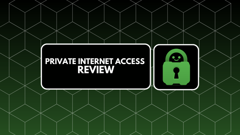 PIA VPN Review