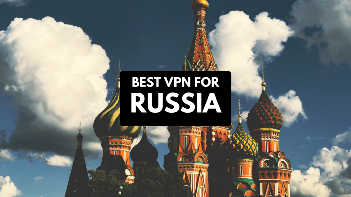 Best VPN for Russia