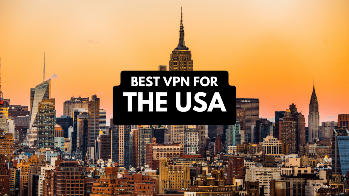 Best VPN for the USA