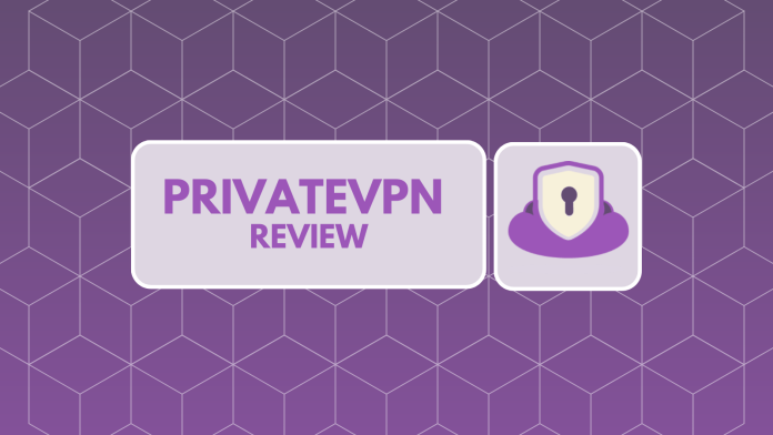 PrivateVPN Review