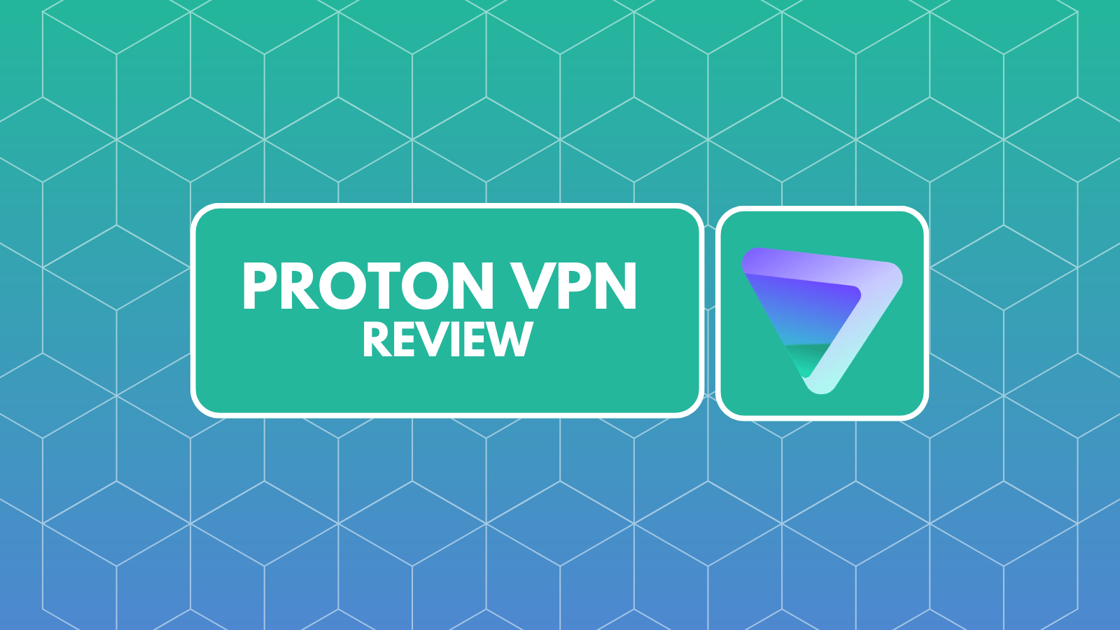 Proton VPN Review