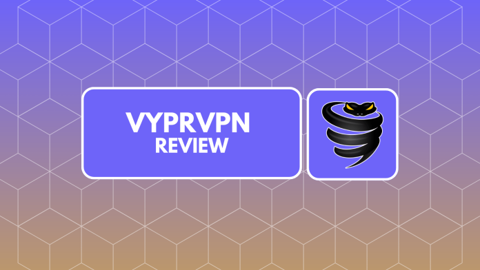VyprVPN Review