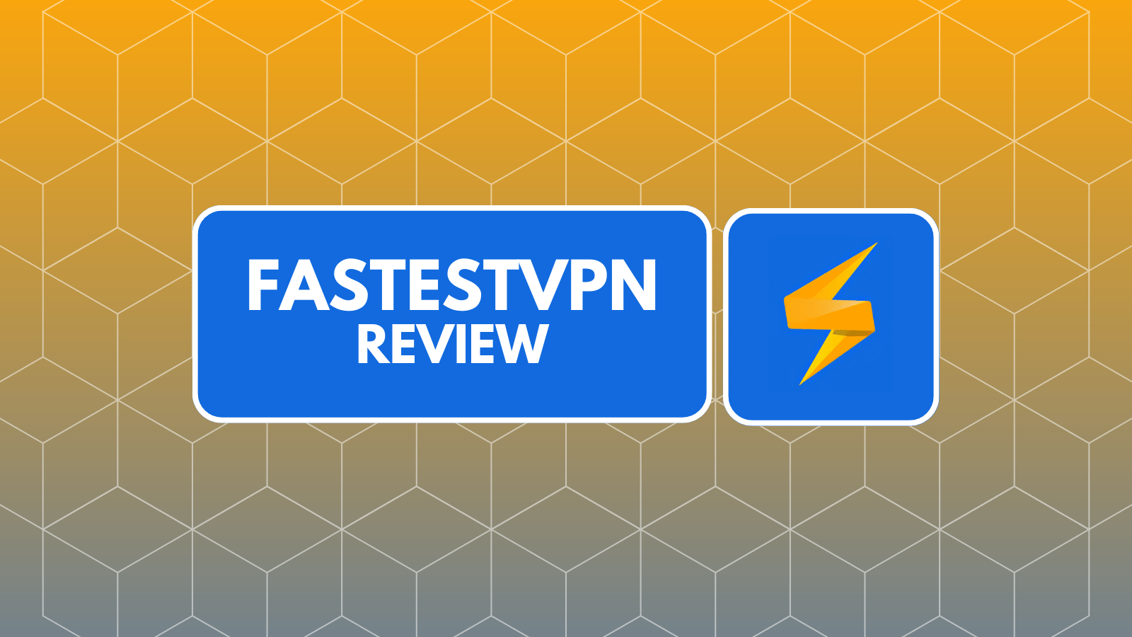 FastestVPN Review