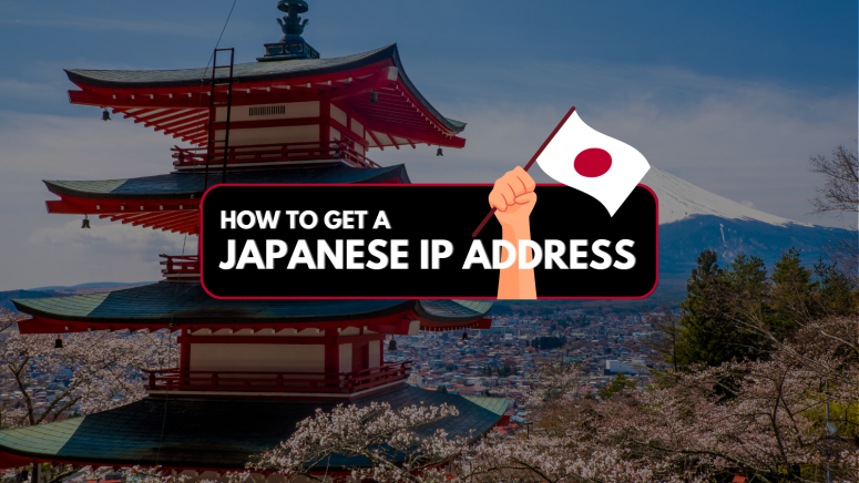 How to get a Japanese IP Address