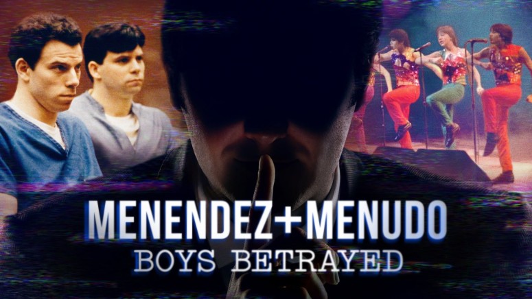 Menendez + Menudo Boys Betrayed