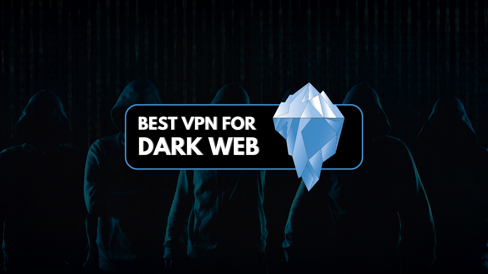 best free vpn for the dark web
