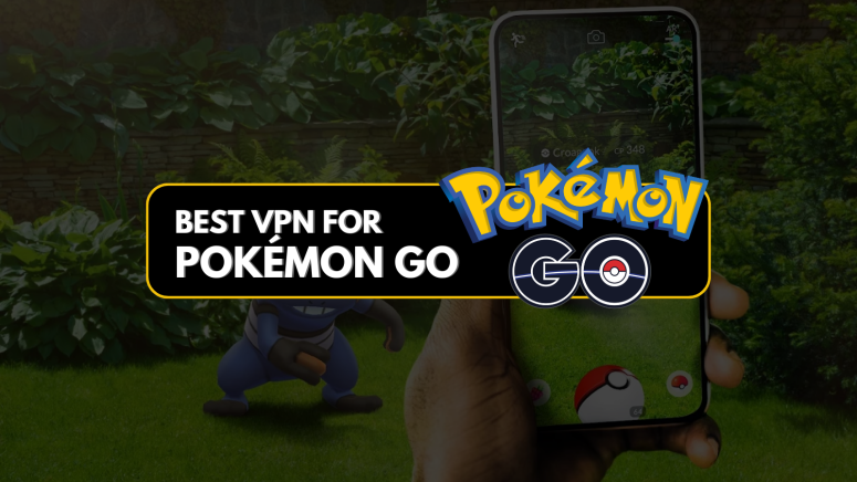 Best VPNs for Pokémon Go