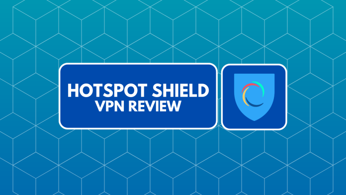 VPN - Hotspot Shield - Baixe nosso serviço de VPN