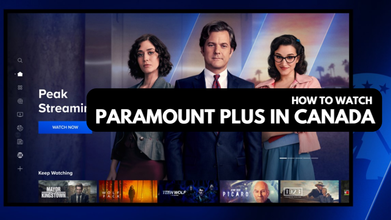 How to Watch Paramount Plus in Canada