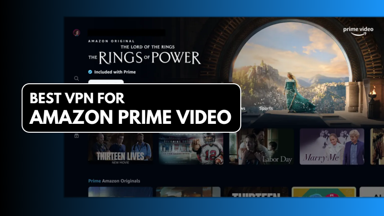 Best VPN for Amazon Prime Video