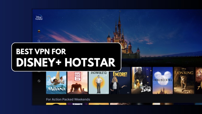 Best VPNs for Disney+ Hotstar