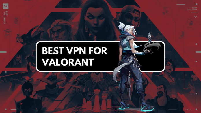 Best VPNs for Valorant