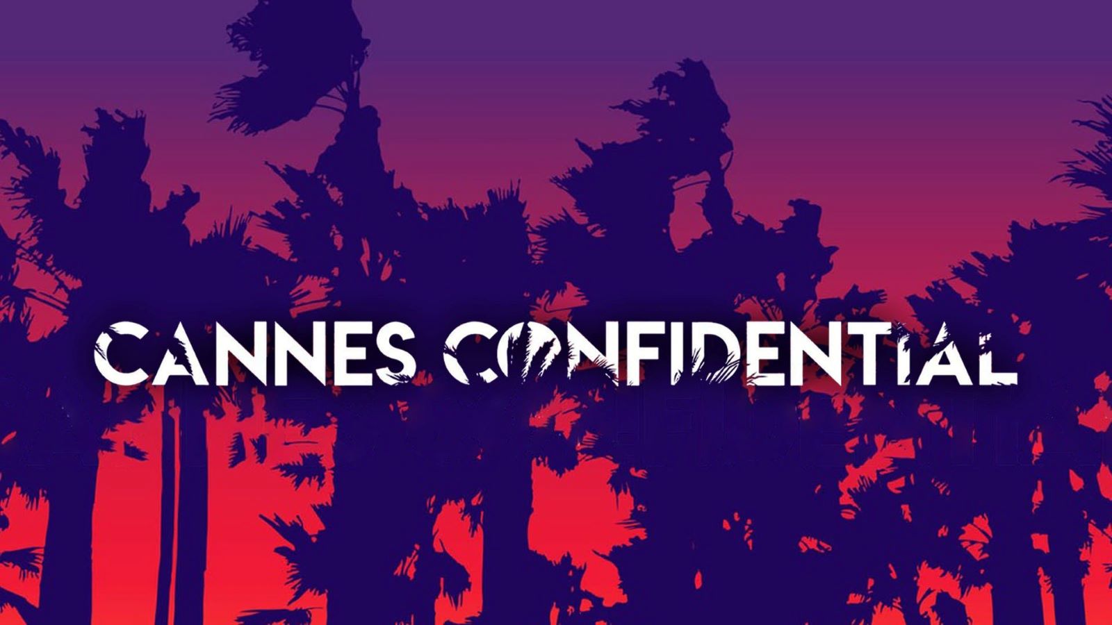 Cannes Confidential