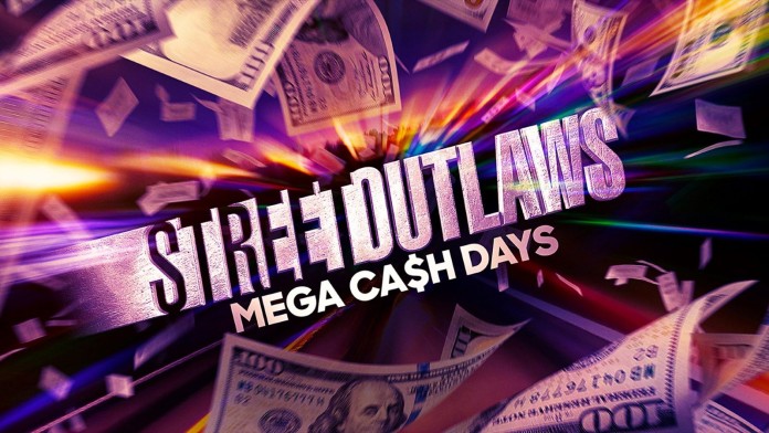Street Outlaws: Mega Cash Days Season 2