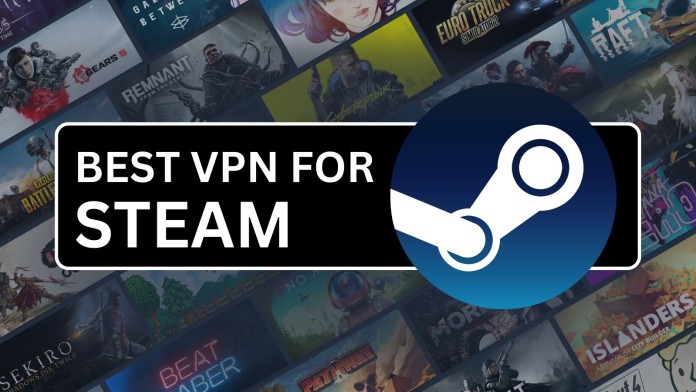 Best VPNs for Steam