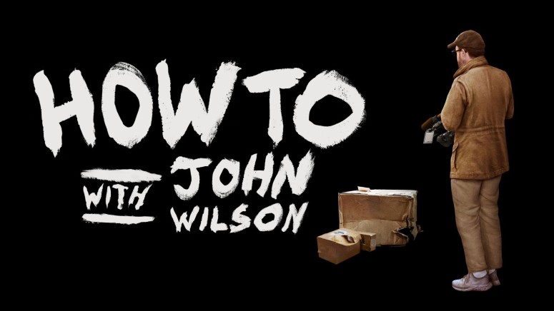 How To with John Wilson Season 3
