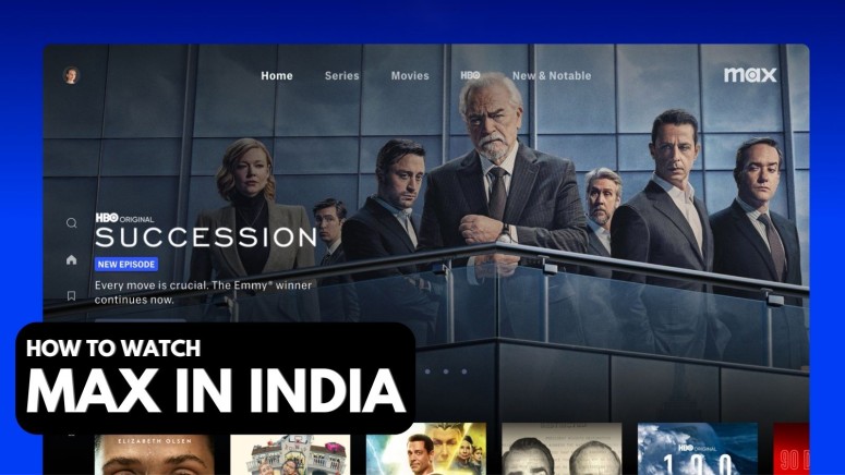 How to Watch HBO Max in India